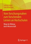 Cover-Bild zum Titel 'Vom forschungsnahen zum forschenden Lernen an Hochschulen' von 'Gabi Reinmann, Ludwig Huber'