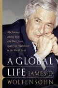 Cover-Bild zum Titel 'A Global Life' von 'James D. Wolfensohn'