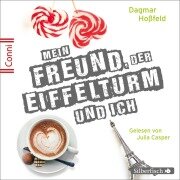 Conni 15 4: Mein Freund, der Eiffelturm und ich - Dagmar Hoßfeld