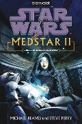 Star Wars. MedStar 2. Jedi-Heilerin - Michael Reaves, Steve Perry