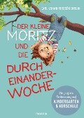 Der kleine Moritz und die Durcheinander-Woche - Carl-Johan Forssén Ehrlin