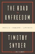 Cover-Bild zum Titel 'The Road to Unfreedom' von 'Timothy Snyder'