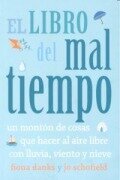 Cover-Bild zum Titel 'El libro del mal tiempo. Un montón de cosas que hacer al aire libre con lluvia, viento y nieve' von 'Fiona Danks, Jo Schofield'