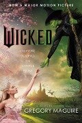 Cover-Bild zum Titel 'Wicked' von 'Gregory Maguire'