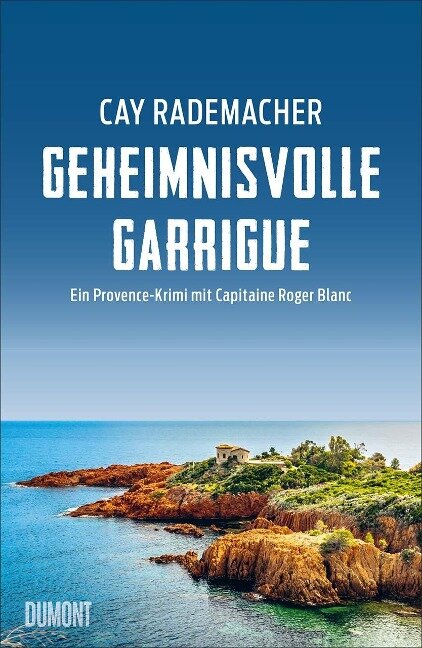 Geheimnisvolle Garrigue - Cay Rademacher