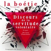 Discours de la servitude volontaire, Etienne de la Boetie - Étienne de La Boétie