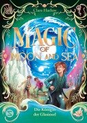 Cover-Bild zum Titel 'Magic of Moon and Sea. Die Königin der Glasinsel' von 'Clare Harlow'