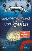 Schwarzer Mond über Soho - Ben Aaronovitch
