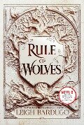 Rule of Wolves - Leigh Bardugo