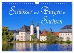 Schlösser und Burgen in Sachsen (Wandkalender 2025 DIN A4 quer), CALVENDO Monatskalender - LianeM LianeM