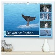 Die Welt der Delphine (hochwertiger Premium Wandkalender 2026 DIN A2 quer), Kunstdruck in Hochglanz - Heike Hultsch