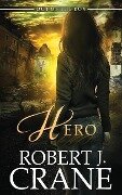 Hero - Robert J. Crane