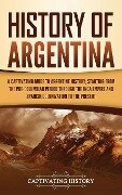 History of Argentina - Captivating History