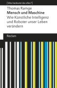 Cover-Bild zum Titel 'Mensch und Maschine. Wie Künstliche Intelligenz und Roboter unser Leben verändern' von 'Thomas Ramge'