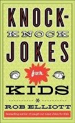 Knock-Knock Jokes for Kids - Rob Elliott