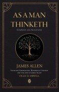 Cover-Bild zum Titel 'As a Man Thinketh | Complete and Annotated | Includes Commentary, Historical Context and the Life of James Allen' von 'James Allen, Ollie D. Orwell'