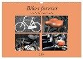 Bikes forever (Wandkalender 2024 DIN A3 quer), CALVENDO Monatskalender - Pia Thauwald