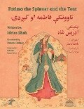 Fatima the Spinner and the Tent - Idries Shah