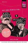 Auf den Spuren von Karl Marx und Friedrich Engels - Michael Driever