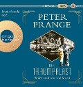 Der Traumpalast - Peter Prange