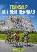 Transalp mit dem Rennrad - Uli Preunkert, Lena Reichgardt