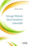 Cover-Bild zum Titel 'Erzengel Michaels kleine himmlische Lebenshilfe' von 'Jennifer Siedler'