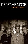 Depeche Mode - The Early Years 1981-1993 - Trevor Baker