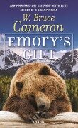 Emory's Gift - W. Bruce Cameron
