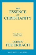 Cover-Bild zum Titel 'The Essence of Christianity' von 'Ludwig Feuerbach'