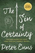 The Sin of Certainty - Peter Enns