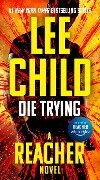 Cover-Bild zum Titel 'Die Trying' von 'Lee Child'