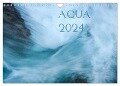 AQUA 2024 (Wandkalender 2024 DIN A4 quer), CALVENDO Monatskalender - Katja Jentschura