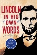 Lincoln in His Own Words - Milton Meltzer
