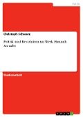 Politik und Revolution im Werk Hannah Arendts - Christoph Schwarz