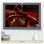 Roter Faden der Erotik (hochwertiger Premium Wandkalender 2026 DIN A2 quer), Kunstdruck in Hochglanz - Lichtgestalt Lichtgestalt