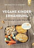 Vegane Kinderernährung - Markus Keller, Edith Gätjen