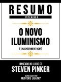 Resumo Estendido - O Novo Iluminismo (Enlightenment Now) - Baseado No Livro De Steven Pinker - Mentors Library