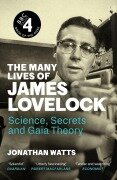 Cover-Bild zum Titel 'The Many Lives of James Lovelock' von 'Jonathan Watts'