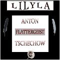 Flattergeist - Anton Tschechow