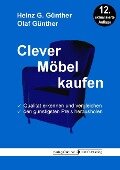 Clever Möbel kaufen - Heinz G. Günther, Olaf Günther