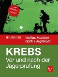 Vor und nach der Jägerprüfung - Teilausgabe Waffen, Munition, Optik & Jagdrecht - Herbert Krebs