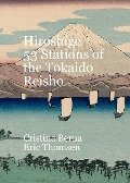 Hiroshige 53 Stations of the Tokaido Reisho - Cristina Berna, Eric Thomsen