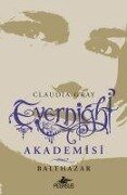 Evernight Akademisi - 5 Balthazar - Claudia Gray
