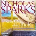 Kein Ort ohne dich - Nicholas Sparks