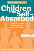 Children of the Self-Absorbed - Nina W. Brown