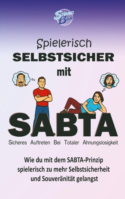 Spielerisch selbstsicher mit SABTA - Steven Blue