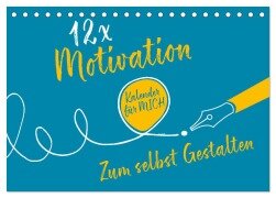 12 x Motivation - Bastelkalender (Tischkalender 2025 DIN A5 quer), CALVENDO Monatskalender - ROTH-Design ROTH-Design