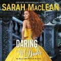 Daring and the Duke: The Bareknuckle Bastards Book III - Sarah Maclean