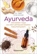 Cover-Bild zum Titel 'Ayurveda: Die besten Tipps aus dem jahrtausendealten Naturheilsystem' von 'Ernst Schrott'