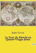 Le Tour du Monde en Quatre-Vingts Jours - Jules Verne